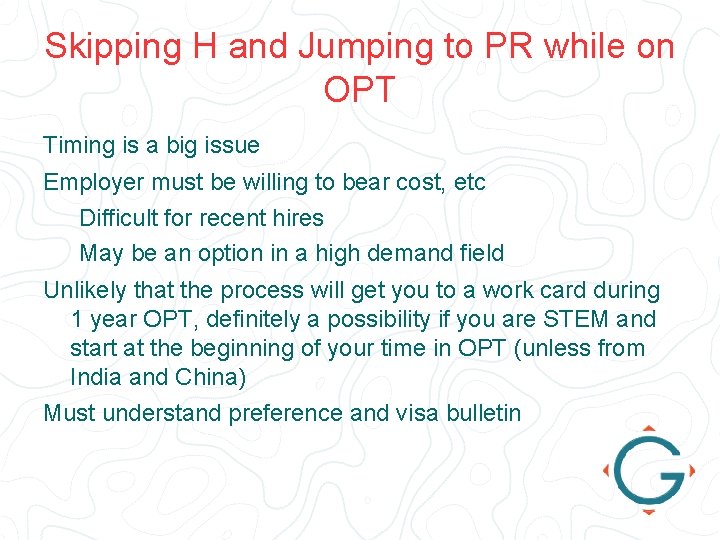 Skipping H and Jumping to PR while on OPT Timing is a big issue