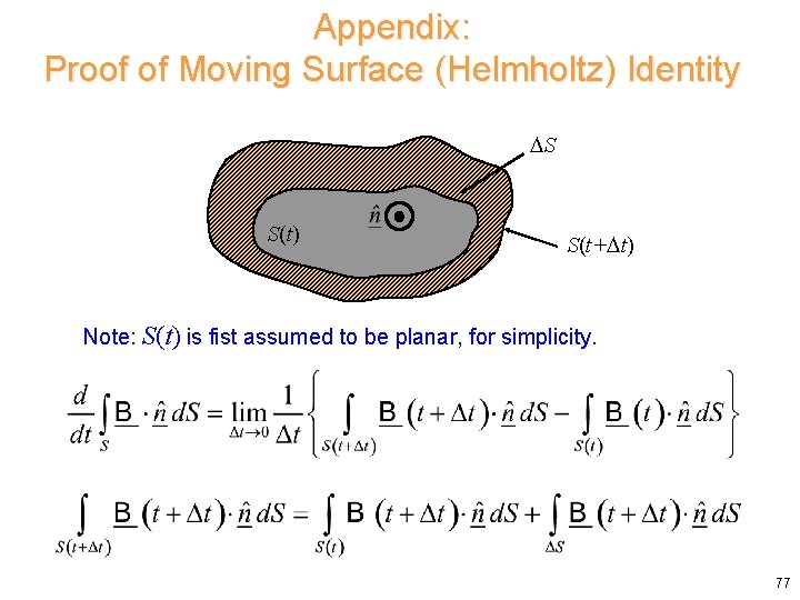 Appendix: Proof of Moving Surface (Helmholtz) Identity S S(t) S(t+ t) Note: S(t) is Appendix: Proof of Moving Surface (Helmholtz) Identity S S(t) S(t+ t) Note: S(t) is