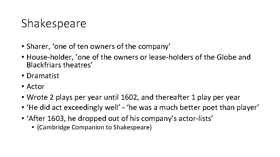 Shakespeare • Sharer, ‘one of ten owners of the company’ • House-holder, ’one of