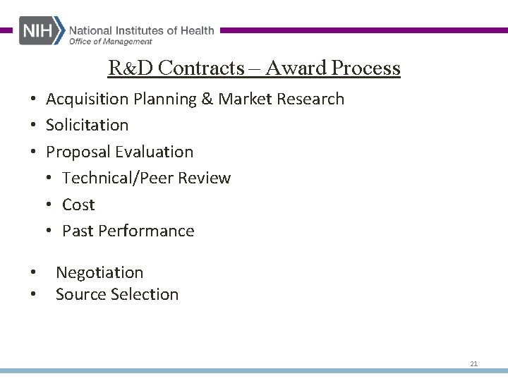 R&D Contracts – Award Process • Acquisition Planning & Market Research • Solicitation •