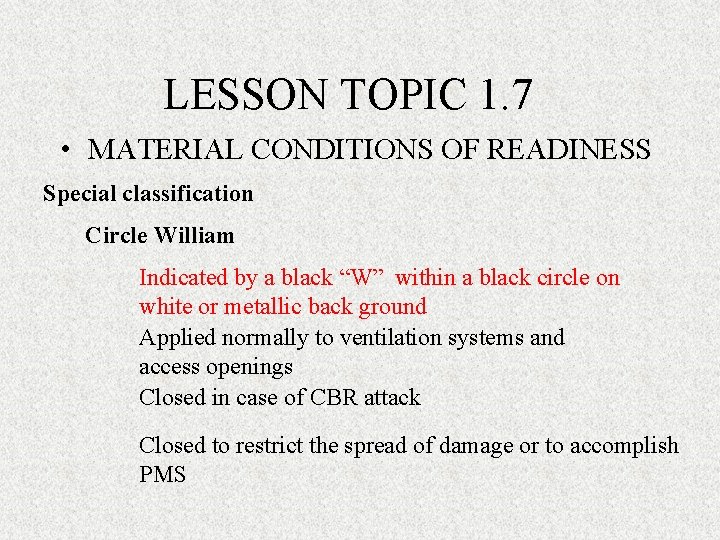 LESSON TOPIC 1. 7 • MATERIAL CONDITIONS OF READINESS Special classification Circle William Indicated LESSON TOPIC 1. 7 • MATERIAL CONDITIONS OF READINESS Special classification Circle William Indicated