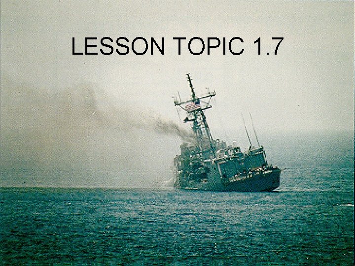 LESSON TOPIC 1. 7 LESSON TOPIC 1. 7