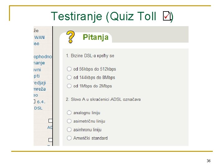 Testiranje (Quiz Toll ) 36 