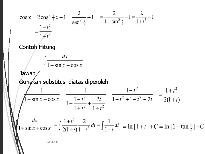 32 Contoh Hitung Jawab Gunakan substitusi diatas diperoleh Kalkulus IB 