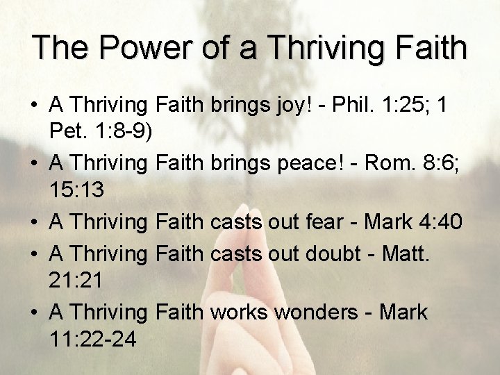 The Power of a Thriving Faith • A Thriving Faith brings joy! - Phil.