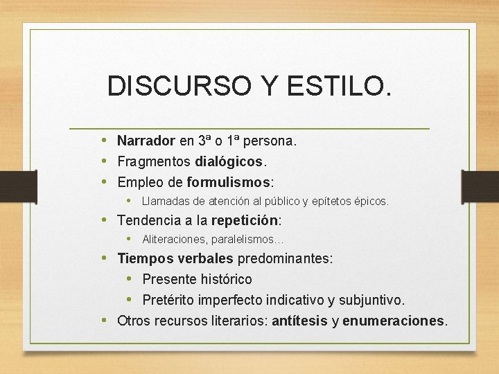 DISCURSO Y ESTILO. • Narrador en 3ª o 1ª persona. • Fragmentos dialógicos. •