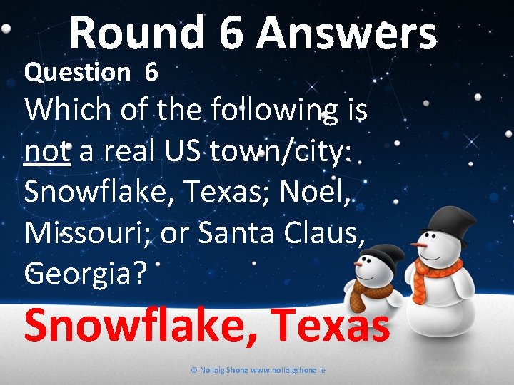 Round 6 Answers Question 6 Which of the following is not a real US