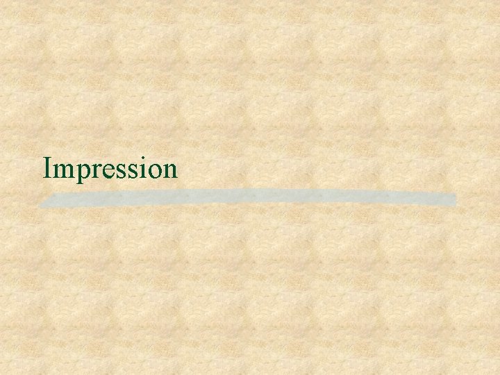 Impression 