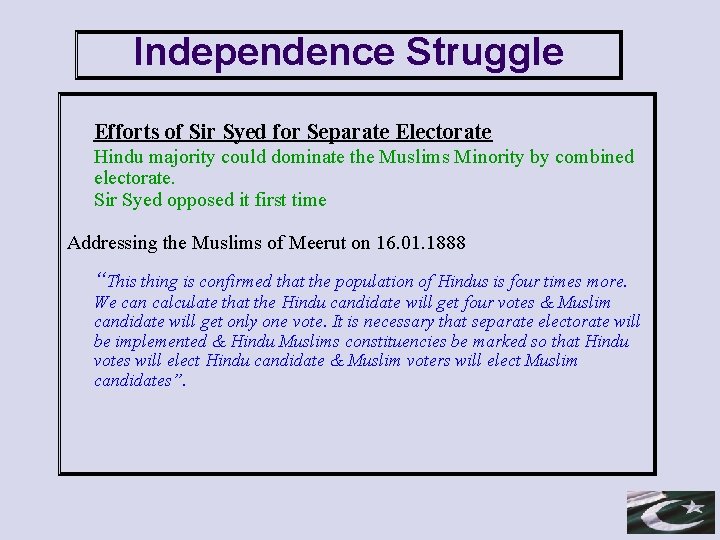 Independence Struggle Efforts of Sir Syed for Separate Electorate Hindu majority could dominate the