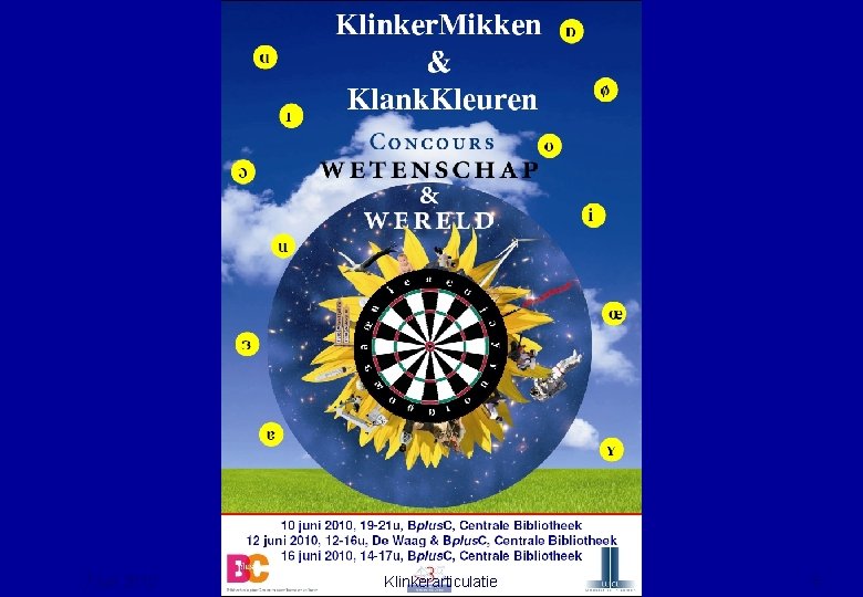 7 jun 2012 Klinkerarticulatie 5 7 jun 2012 Klinkerarticulatie 5