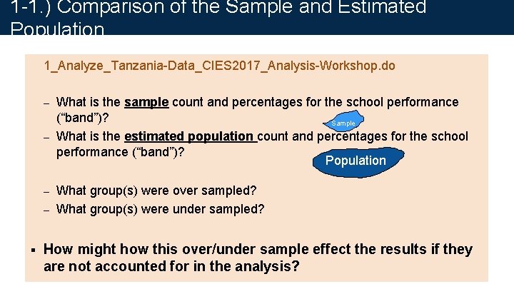1 -1. ) Comparison of the Sample and Estimated Population 1_Analyze_Tanzania-Data_CIES 2017_Analysis-Workshop. do What