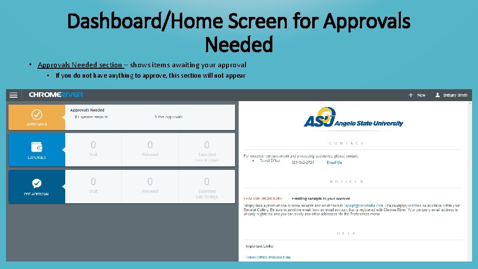 Dashboard/Home Screen for Approvals Needed • Approvals Needed section – shows items awaiting your