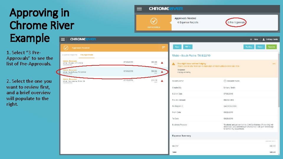 Approving in Chrome River Example 1. Select “ 3 Pre. Approvals” to see the