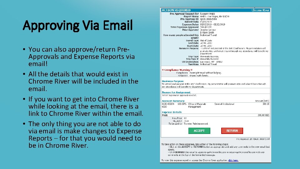 Approving Via Email • You can also approve/return Pre. Approvals and Expense Reports via