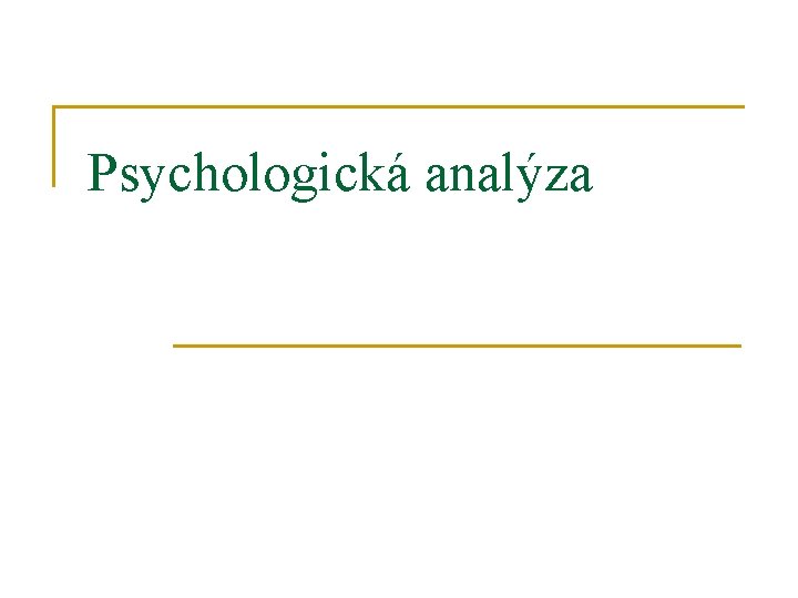 Psychologická analýza 