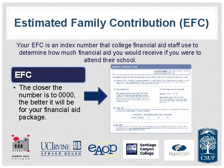Estimated Family Contribution (EFC) Your EFC is an index number that college financial aid