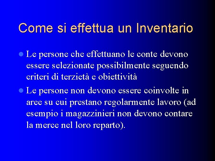 Come si effettua un Inventario l Le persone che effettuano le conte devono essere