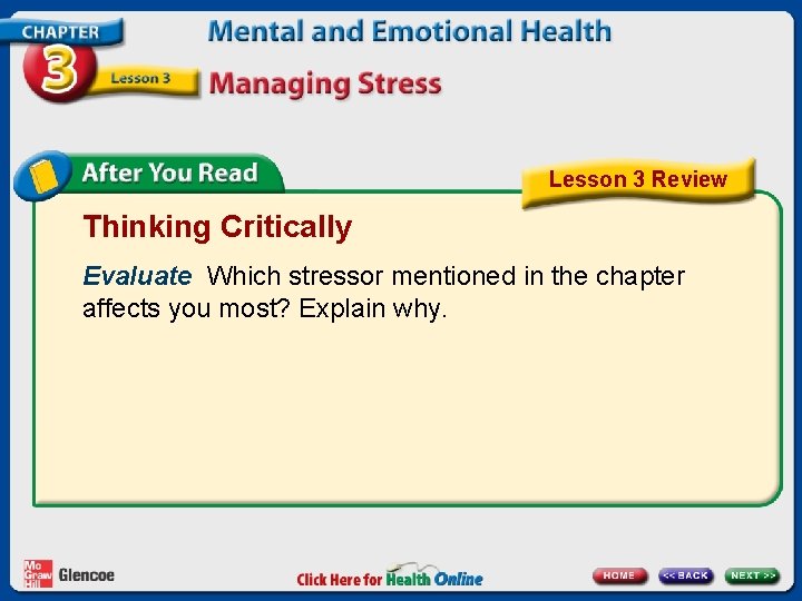 Lesson 3 Review Thinking Critically Evaluate Which stressor mentioned in the chapter affects you