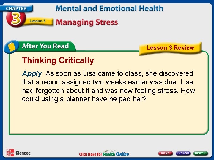 Lesson 3 Review Thinking Critically Apply As soon as Lisa came to class, she