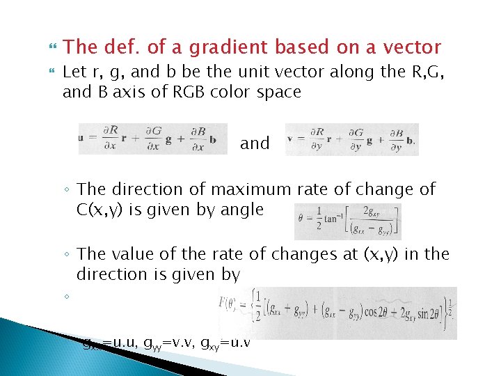  The def. of a gradient based on a vector Let r, g, and