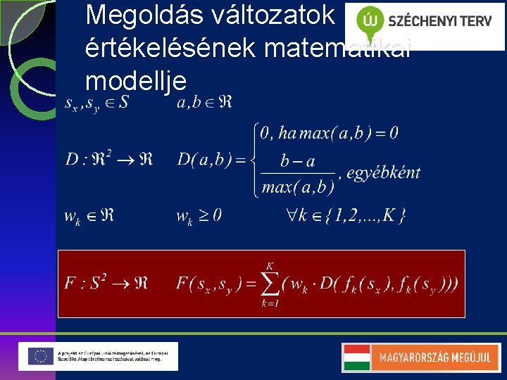 Megoldás változatok értékelésének matematikai modellje 