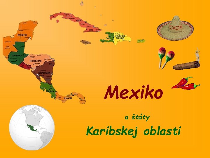 Mexiko a štáty Karibskej oblasti 