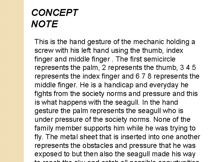 CONCEPT NOTE This is the hand gesture of the mechanic holding a screw with