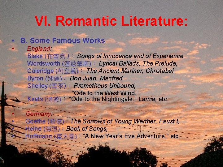 VI. Romantic Literature: • B. Some Famous Works • England: Blake (布雷克 )： Songs