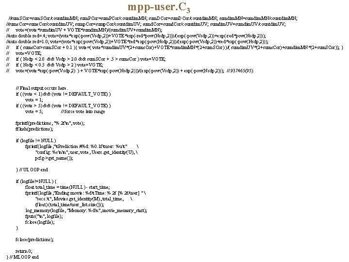 mpp-user. C 3 //sum. SCor=sum. SCor/countdim. MN; sum. PCor=sum. PCor/countdim. MN; sum. DCor=sum. DCor/countdim.