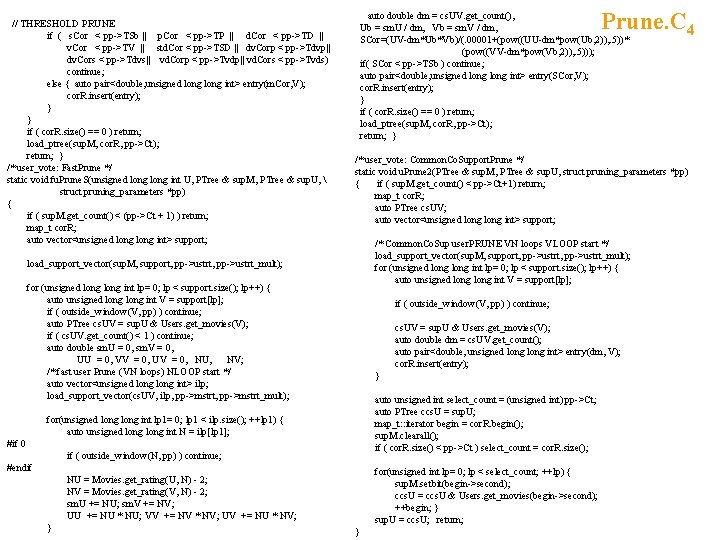 // THRESHOLD PRUNE if ( s. Cor < pp->TSb || p. Cor < pp->TP