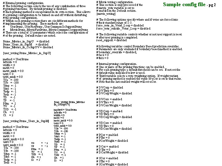 # External pruning configuration # The following section selects the use of any combination