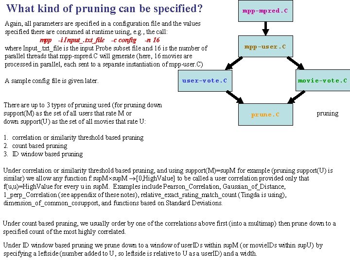 What kind of pruning can be specified? mpp-mpred. C Again, all parameters are specified