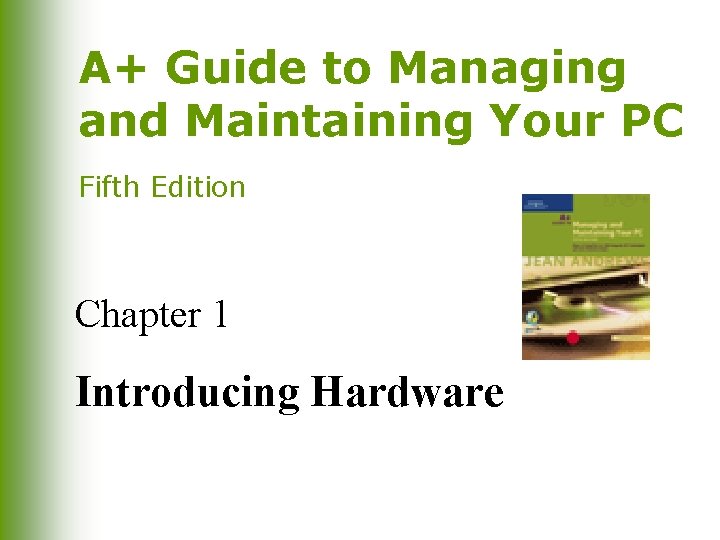 A Guide to Managing and Maintaining Your PC