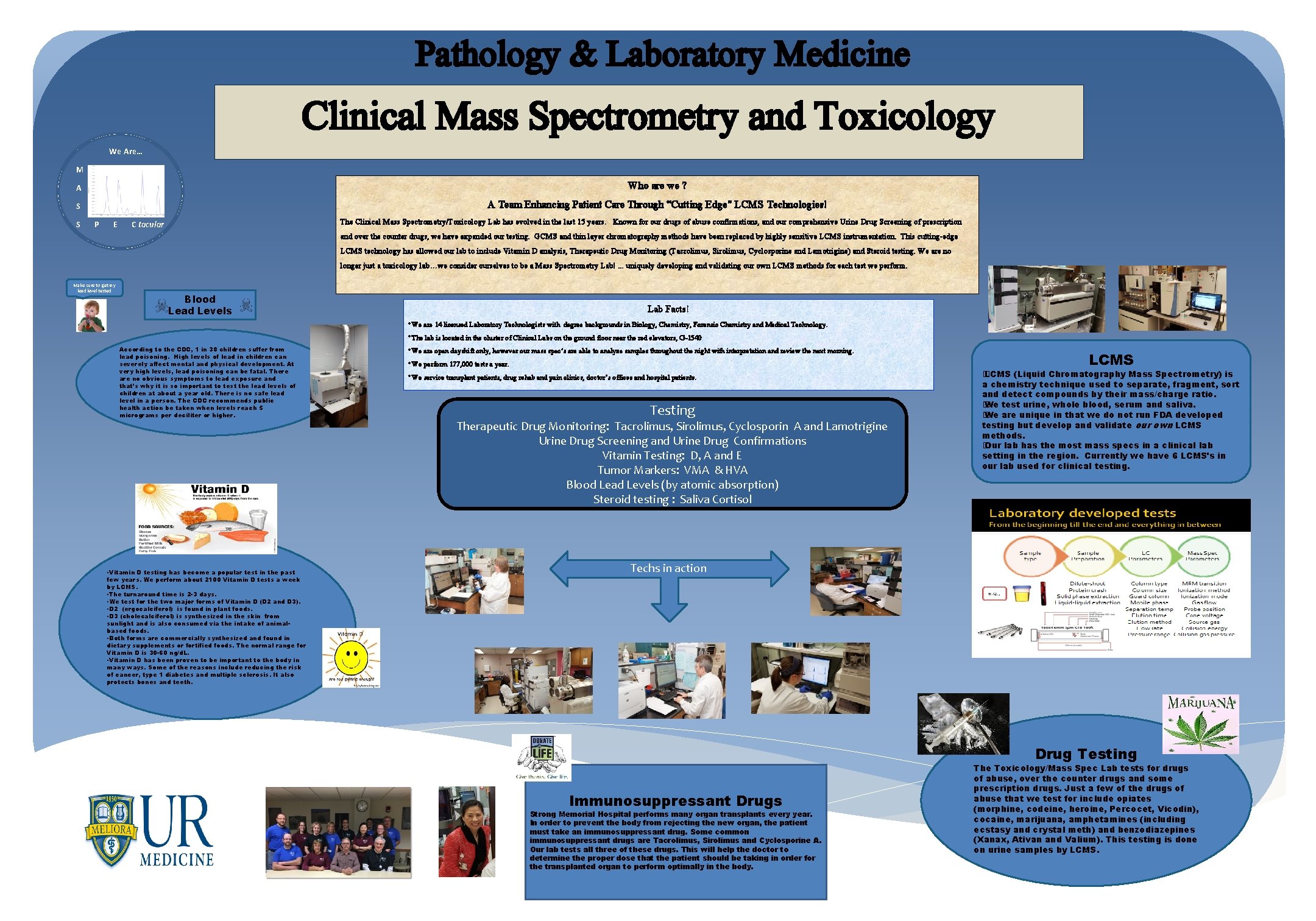 Pathology & Laboratory Medicine Clinical Mass Spectrometry and Toxicology We Are… M Who are