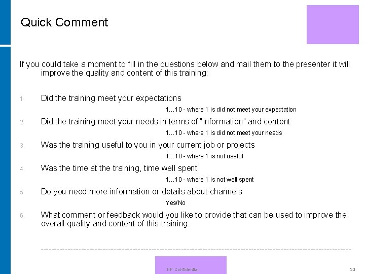 Quick Comment If you could take a moment to fill in the questions below