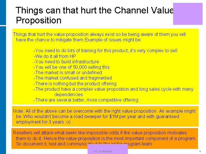 Things can that hurt the Channel Value Proposition Things that hurt the value proposition