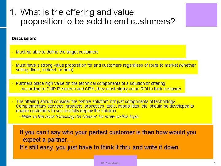 1. What is the offering and value proposition to be sold to end customers?
