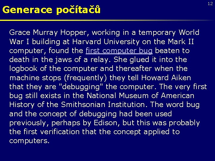 Generace počítačů Grace Murray Hopper, working in a temporary World War I building at