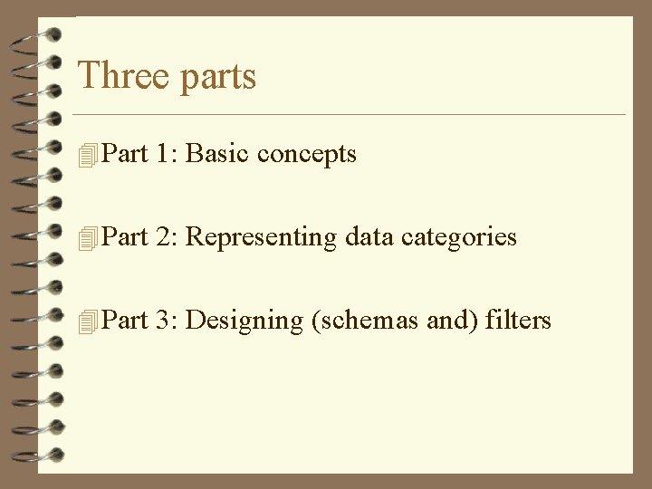 Three parts 4 Part 1: Basic concepts 4 Part 2: Representing data categories 4 Three parts 4 Part 1: Basic concepts 4 Part 2: Representing data categories 4