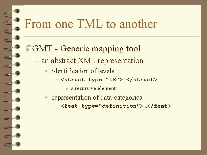 From one TML to another 4 GMT - Generic mapping tool – an abstract From one TML to another 4 GMT - Generic mapping tool – an abstract