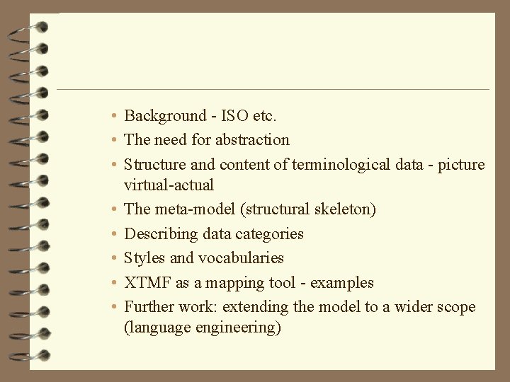 • Background - ISO etc. • The need for abstraction • Structure and • Background - ISO etc. • The need for abstraction • Structure and