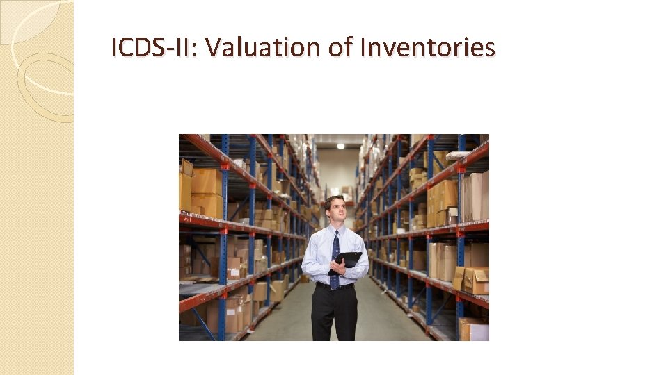 ICDS-II: Valuation of Inventories 