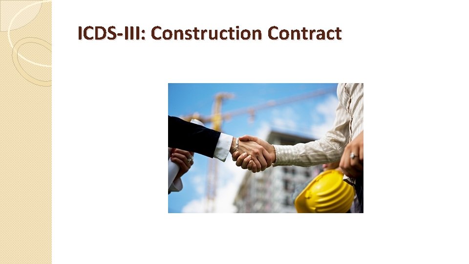 ICDS-III: Construction Contract 