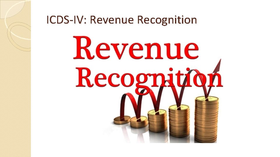 ICDS-IV: Revenue Recognition 