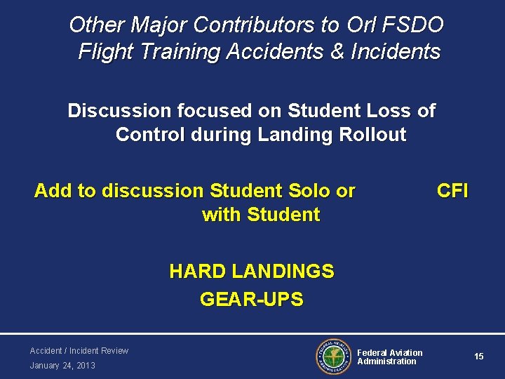 Other Major Contributors to Orl FSDO Flight Training Accidents & Incidents Discussion focused on