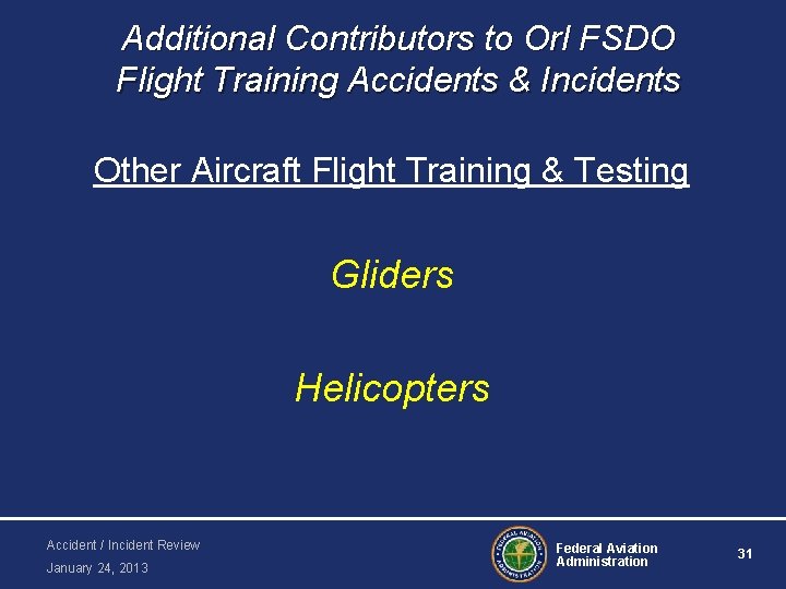 Additional Contributors to Orl FSDO Flight Training Accidents & Incidents Other Aircraft Flight Training