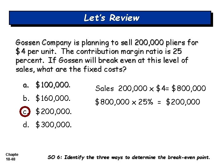 Let’s Review Gossen Company is planning to sell 200, 000 pliers for $4 per Let’s Review Gossen Company is planning to sell 200, 000 pliers for $4 per