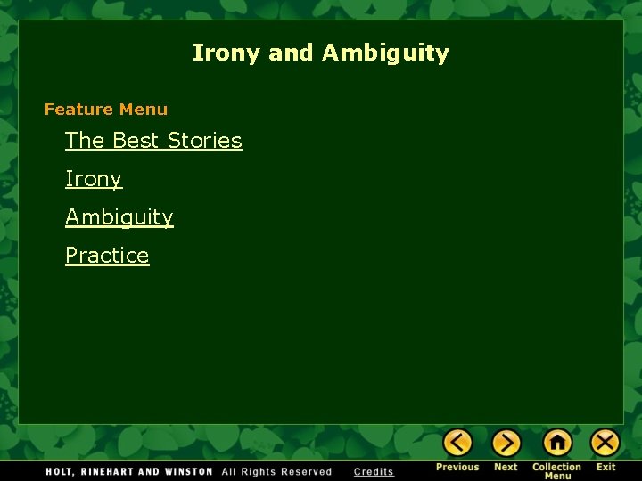 Irony and Ambiguity Feature Menu The Best Stories Irony Ambiguity Practice 