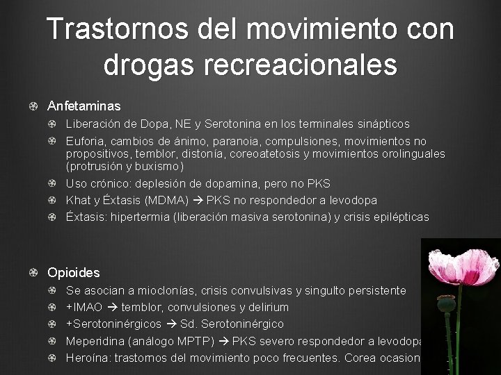 Trastornos del movimiento con drogas recreacionales Anfetaminas Liberación de Dopa, NE y Serotonina en