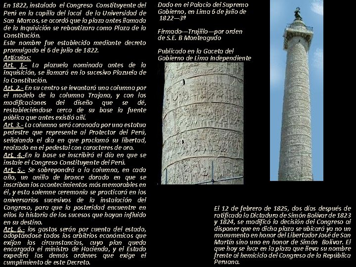 En 1822, instalado el Congreso Constituyente del Perú en la capilla del local de